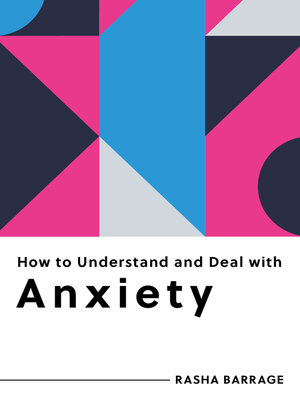 cover image of How to Understand and Deal with Anxiety
